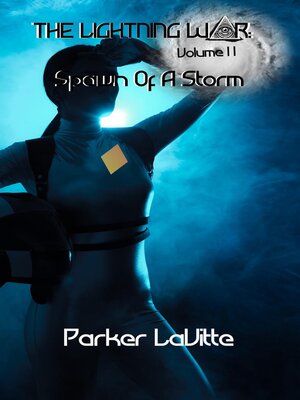 cover image of The Lighting War Spawn of a Storm